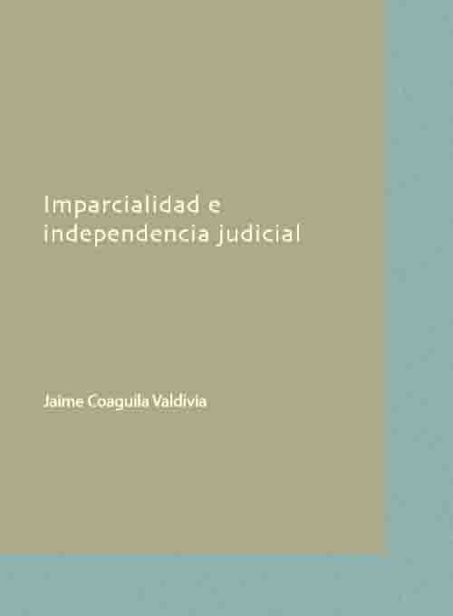 Imparcialidad e independencia judicial