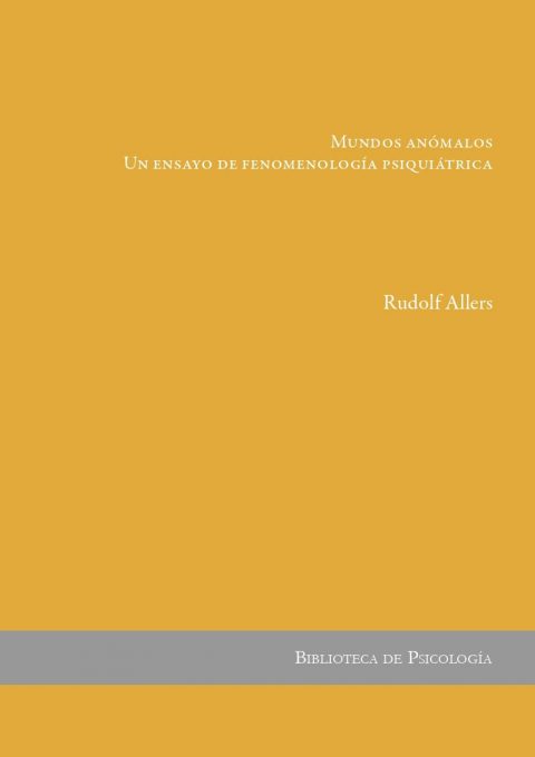 Mundos Anómalos. Un ensayo de fenomenología psiquiátrica
