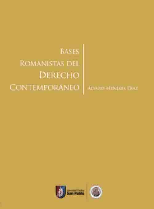 Bases Romanistas del Derecho Contemporáneo