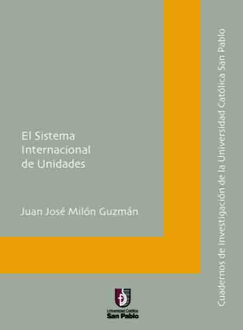 El sistema internacional de unidades Juan José Milón Guzmán
