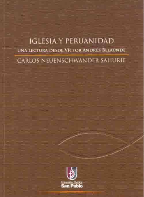 Iglesia y peruanidad una lectura desde Víctor Andrés Belaunde