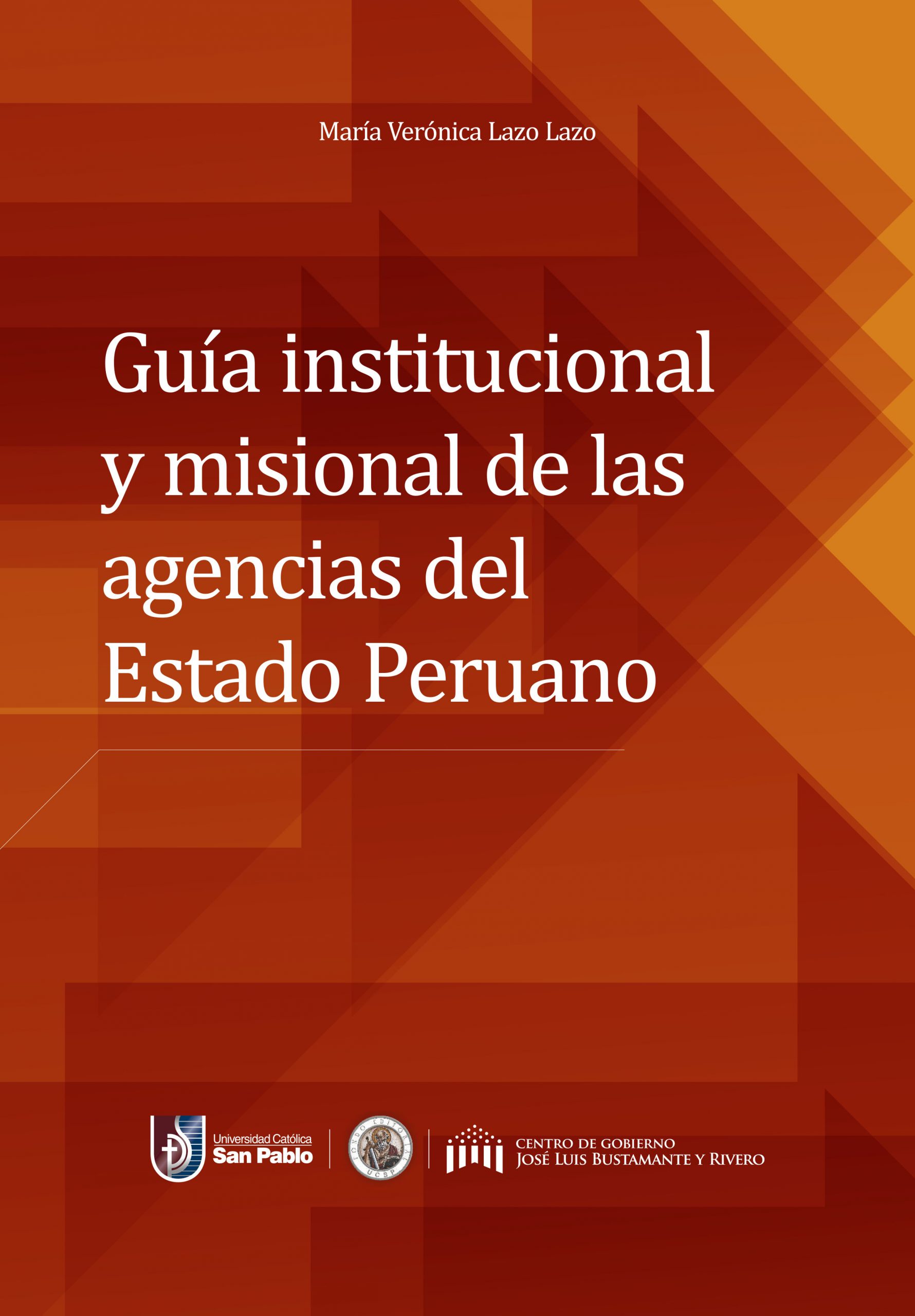 GUÍA INSTITUCIONAL Y MISIONAL DE LAS AGENCIAS DEL ESTADO PERUANO