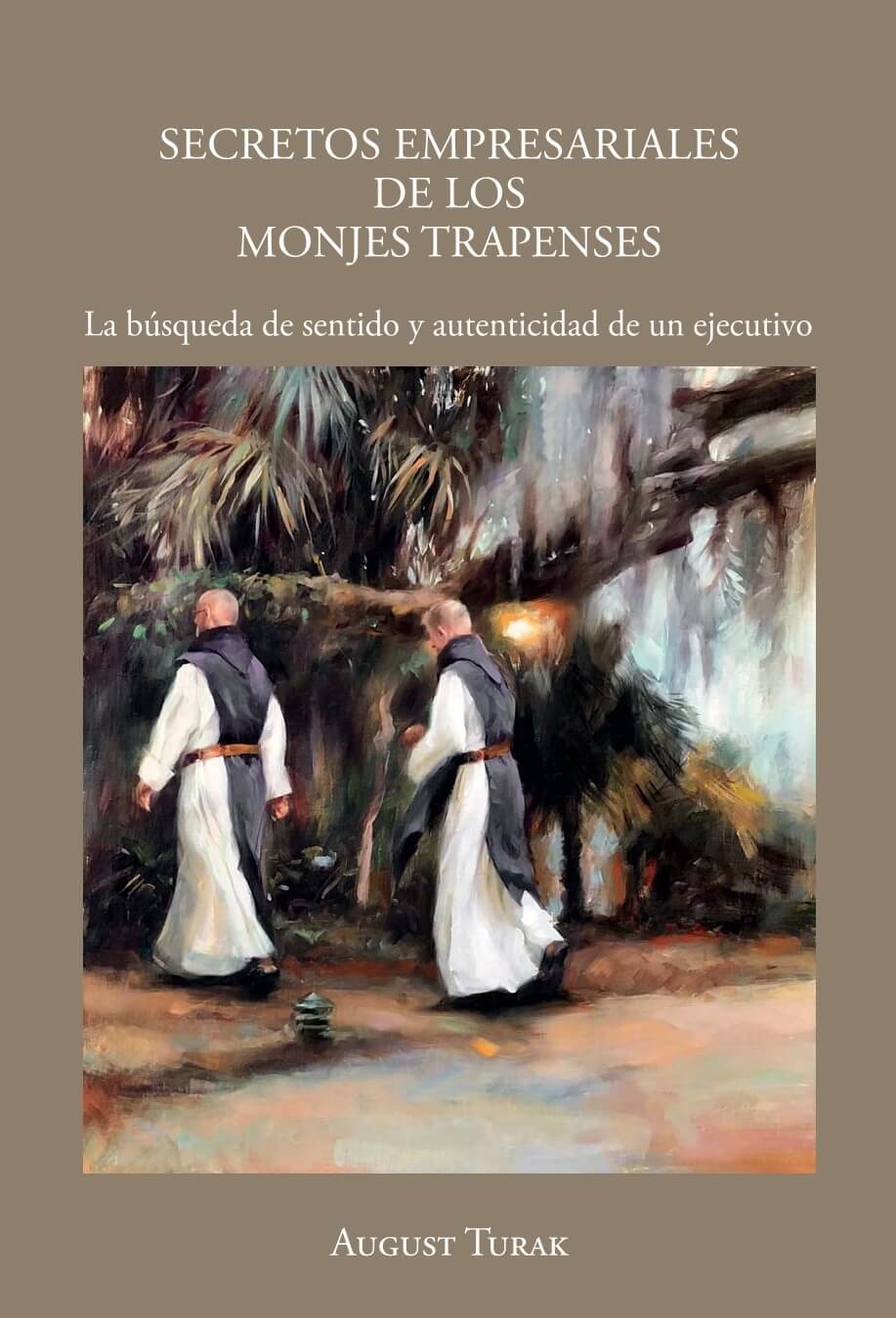 SECRETOS EMPRESARIALES DE LOS MONJES TRAPENSES