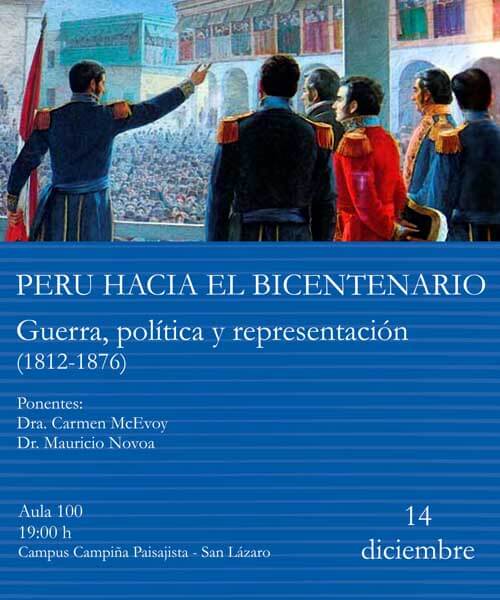 El Perú hacia el Bicentenario: Guerra, Política y Representación (1812-1876)