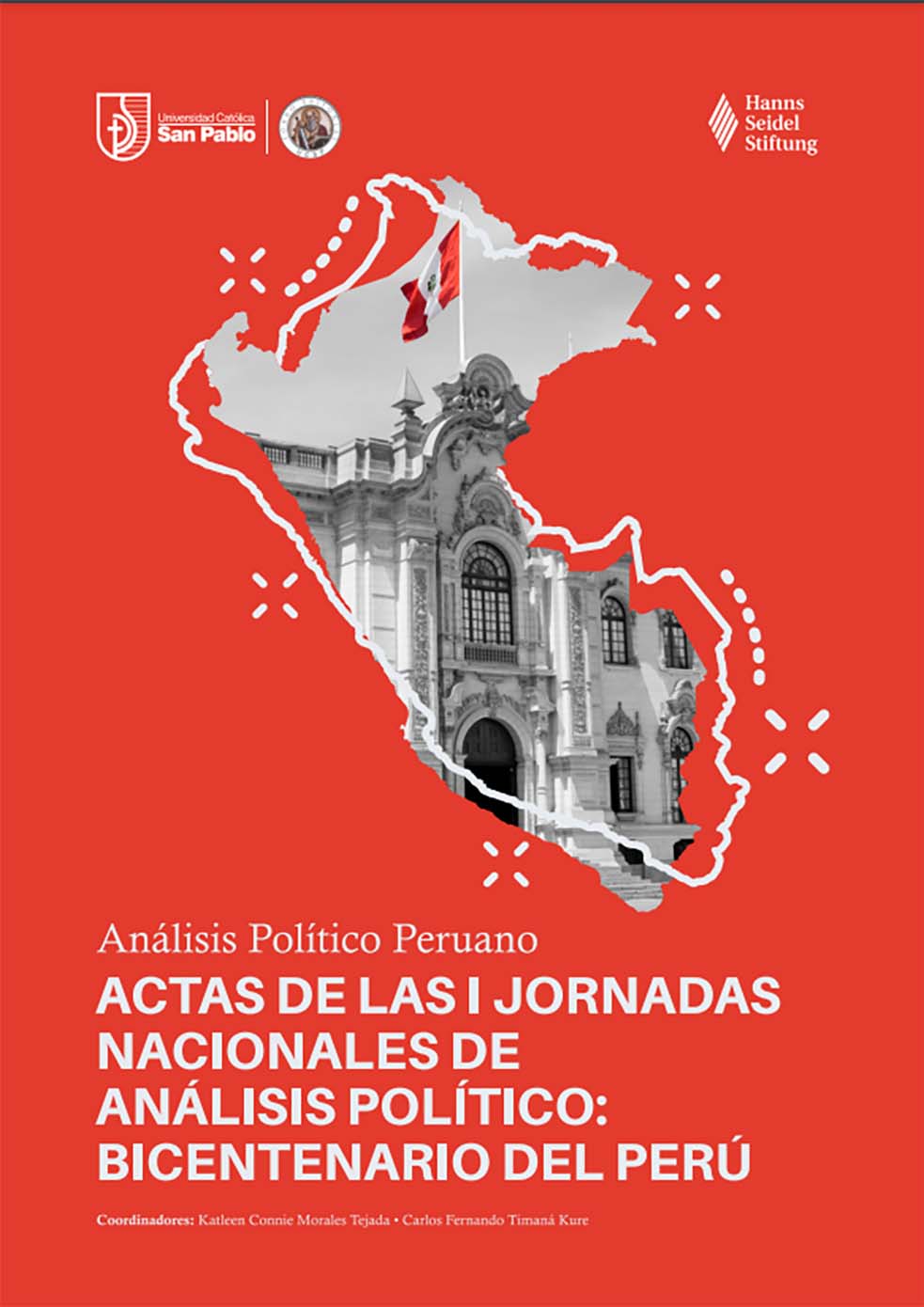 Análisis político peruano. Actas de las i jornadas nacionales de análisis político: bicentenario del Perú